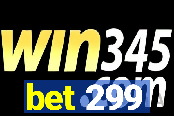 bet 299